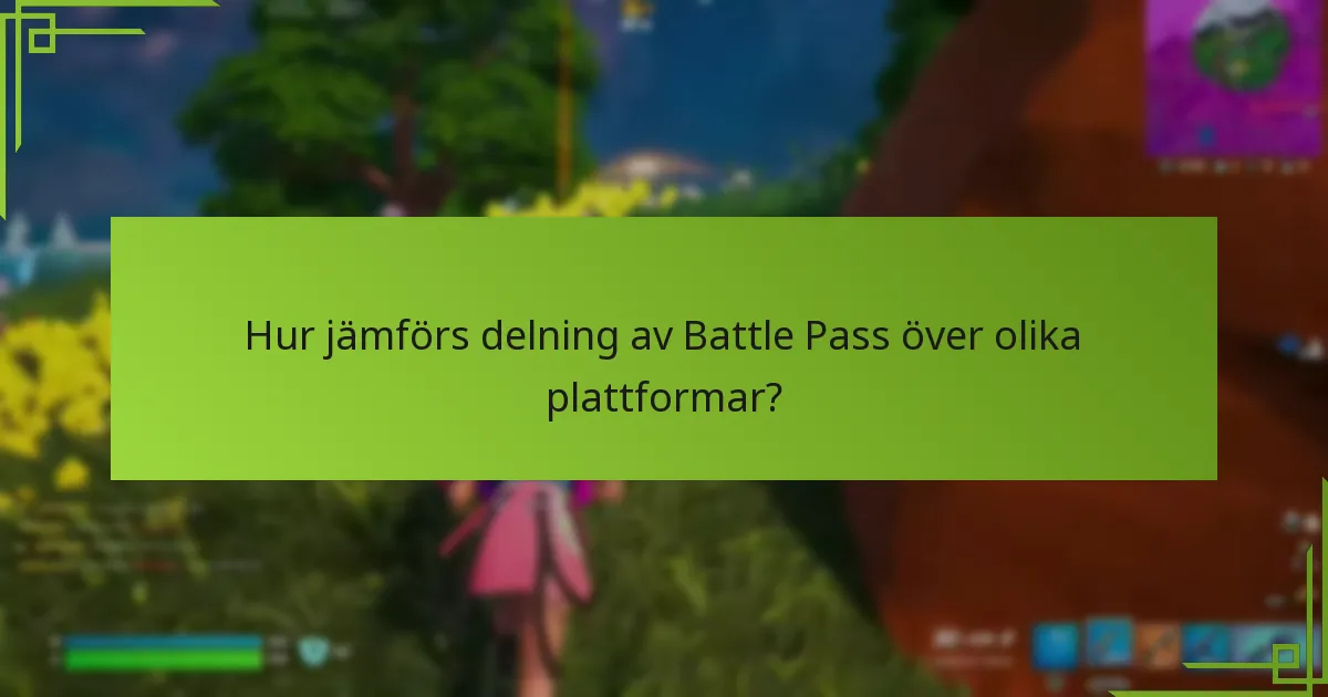 Hur länkar man konton för delning av Battle Pass?
