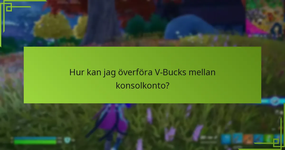 Vilka säkerhetsfrågor bör jag vara medveten om när jag överför V-Bucks?