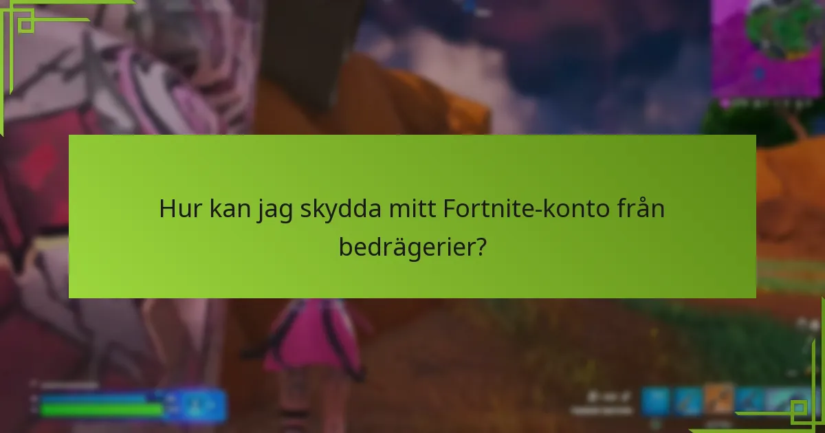 Vilka steg bör jag ta för att rapportera V-Bucks-bedrägerier?