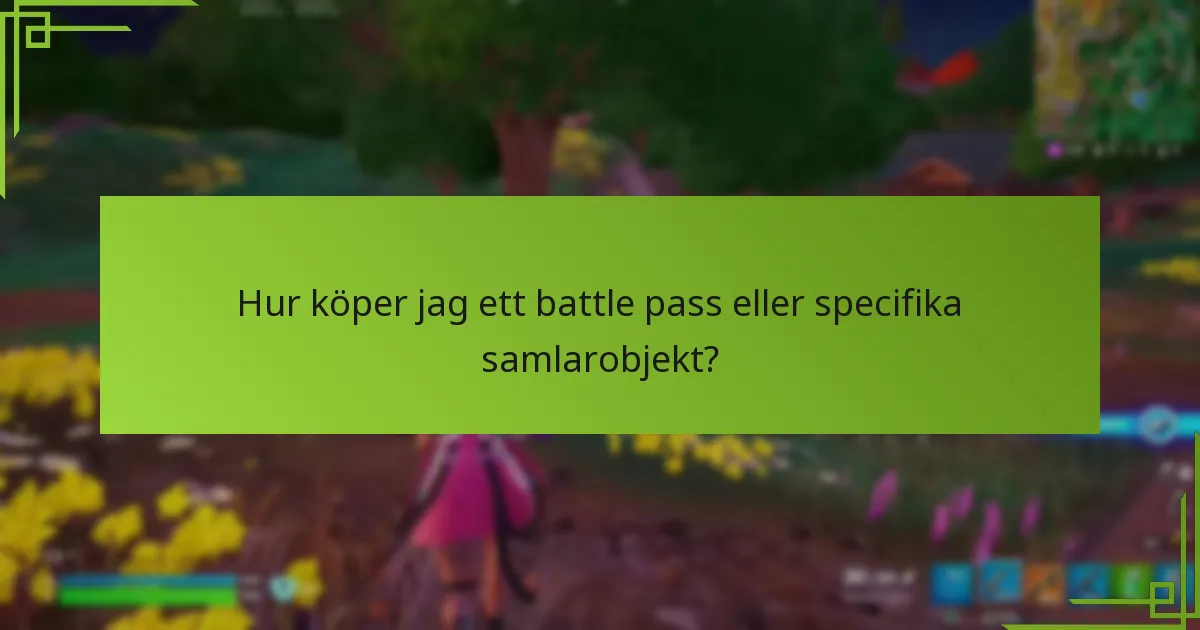 Vilka är sällsynthetsklassificeringarna för samlarobjekt i battle pass?