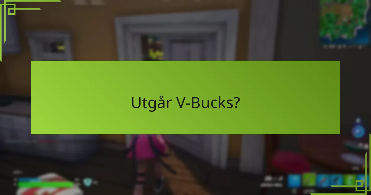 Vad bör jag veta om att köpa V-Bucks?