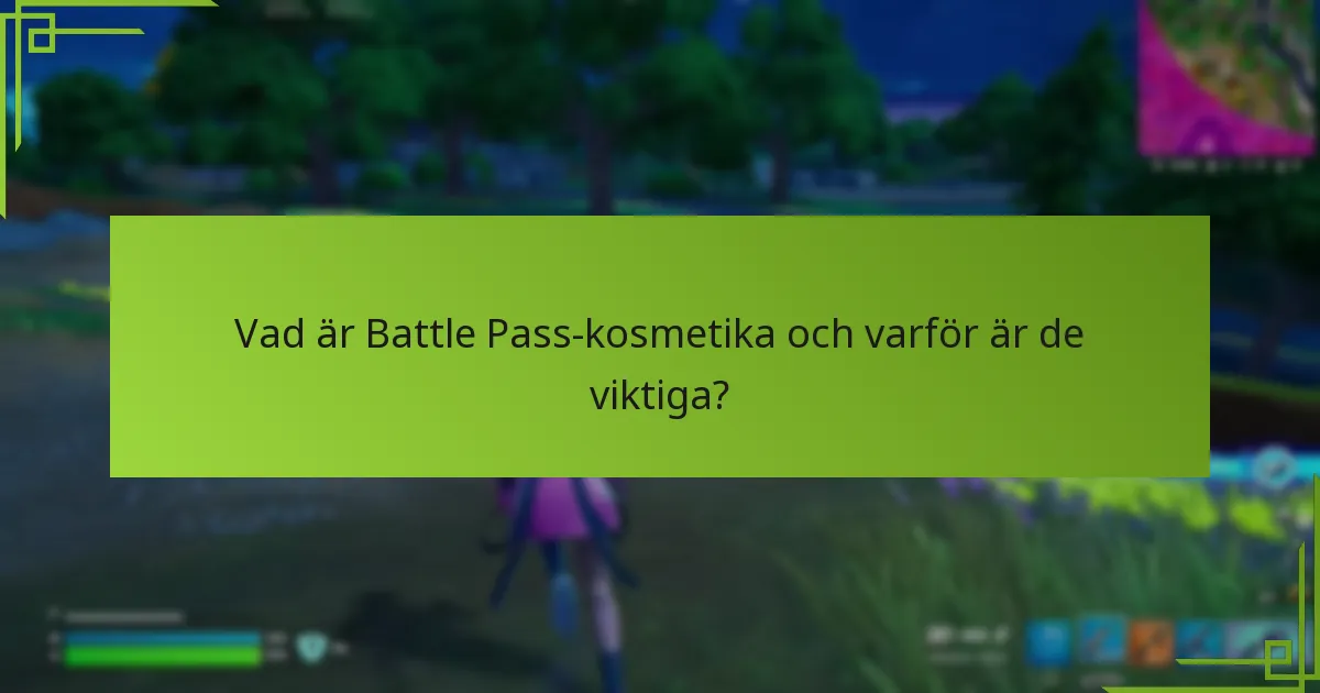 Vad är avvägningarna med att investera i Battle Pass-kosmetika?
