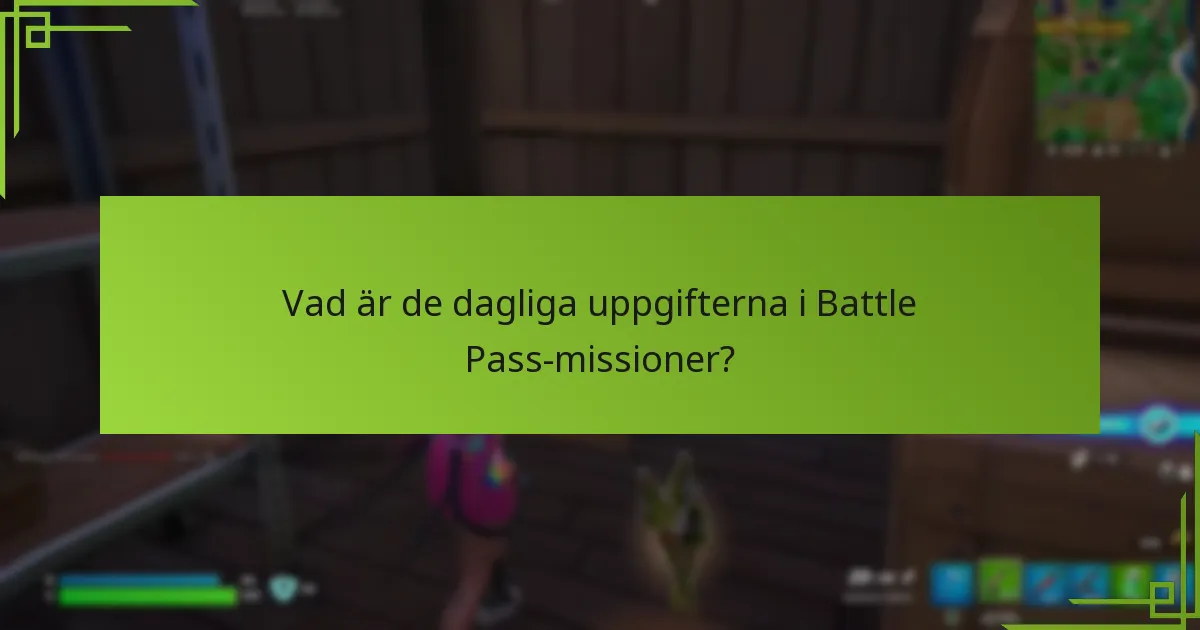 Hur kan spelare strategisera för att slutföra Battle Pass-missioner?