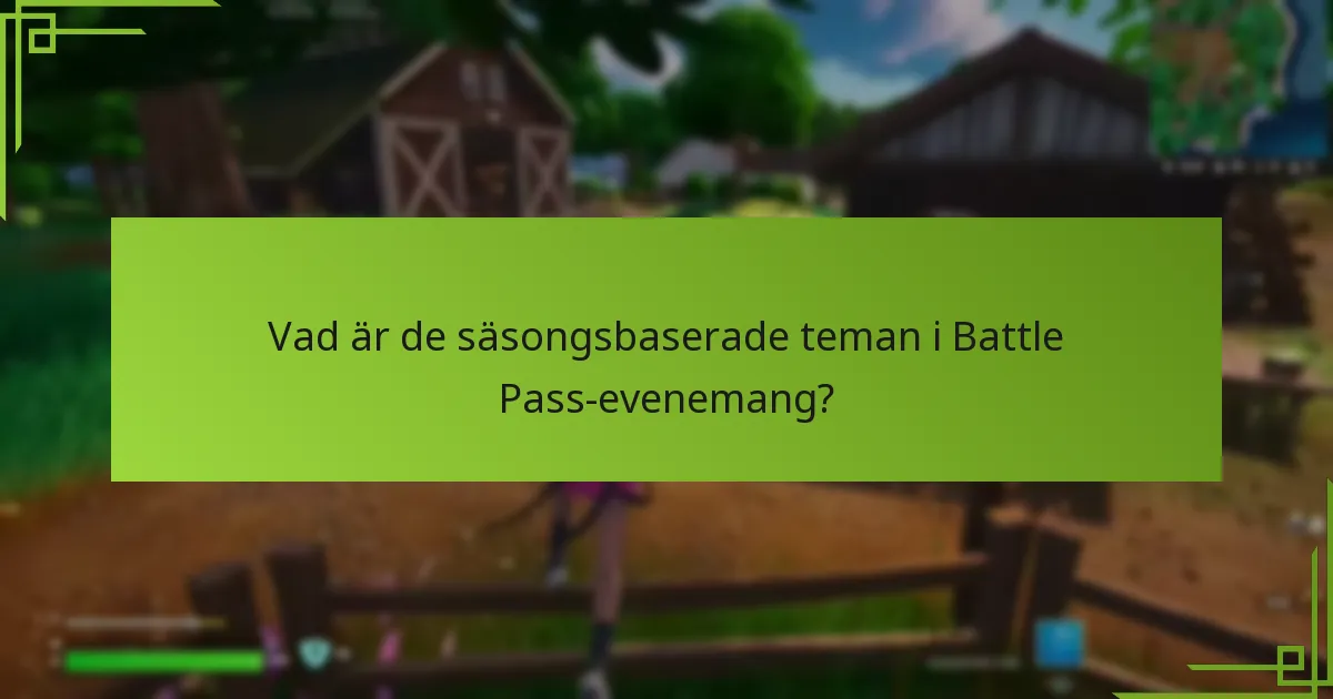 Vilka särskilda utmaningar ingår i Battle Pass-evenemang?