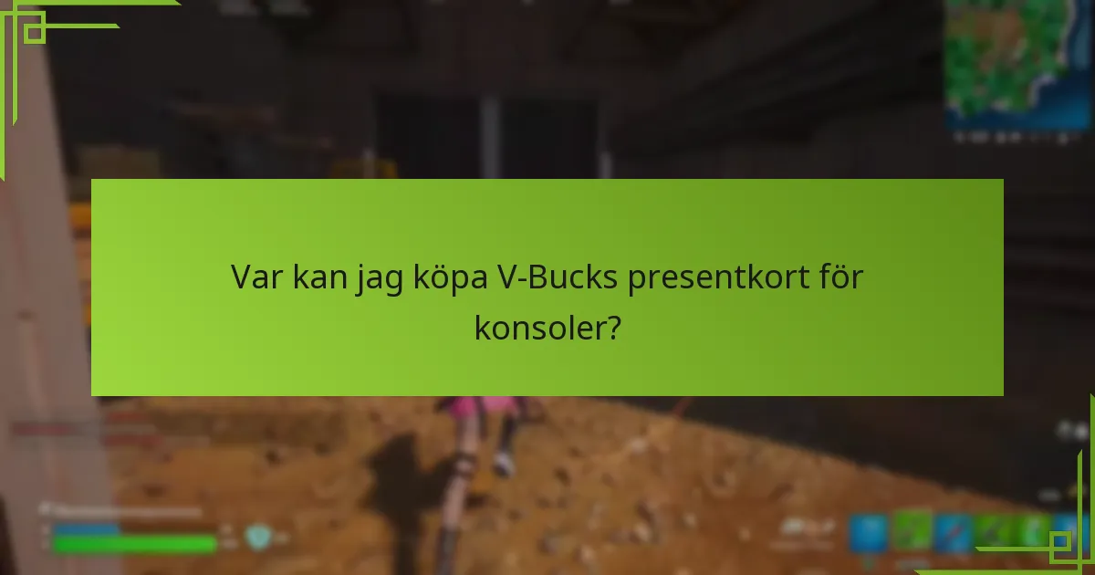 Vilka är de auktoriserade återförsäljarna för V-Bucks presentkort?