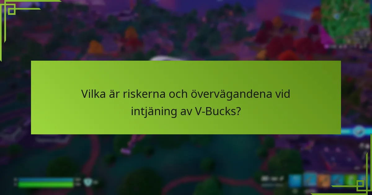 Hur hanterar man effektivt V-Bucks som tjänats genom spelande?