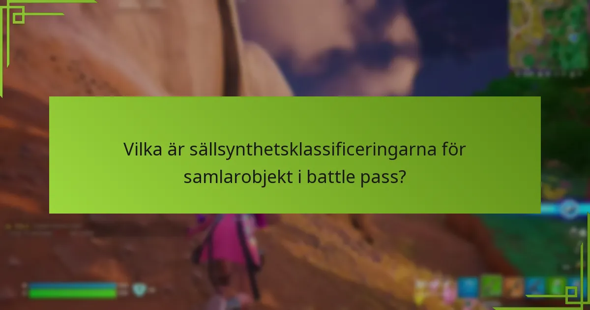Hur köper jag ett battle pass eller specifika samlarobjekt?